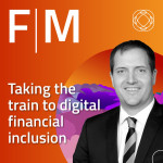 Taking the train to Digital Financial Inclusion